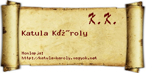 Katula Károly névjegykártya